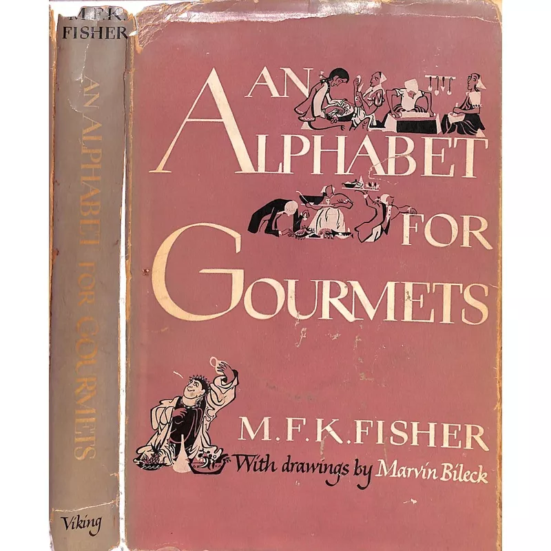 “An Alphabet For Gourmets” 1949 FISHER, M.F.K.