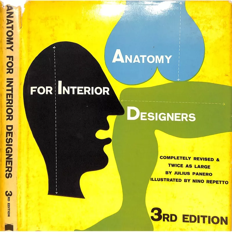 “Anatomy For Interior Designers” 1974 PANERO, Julius