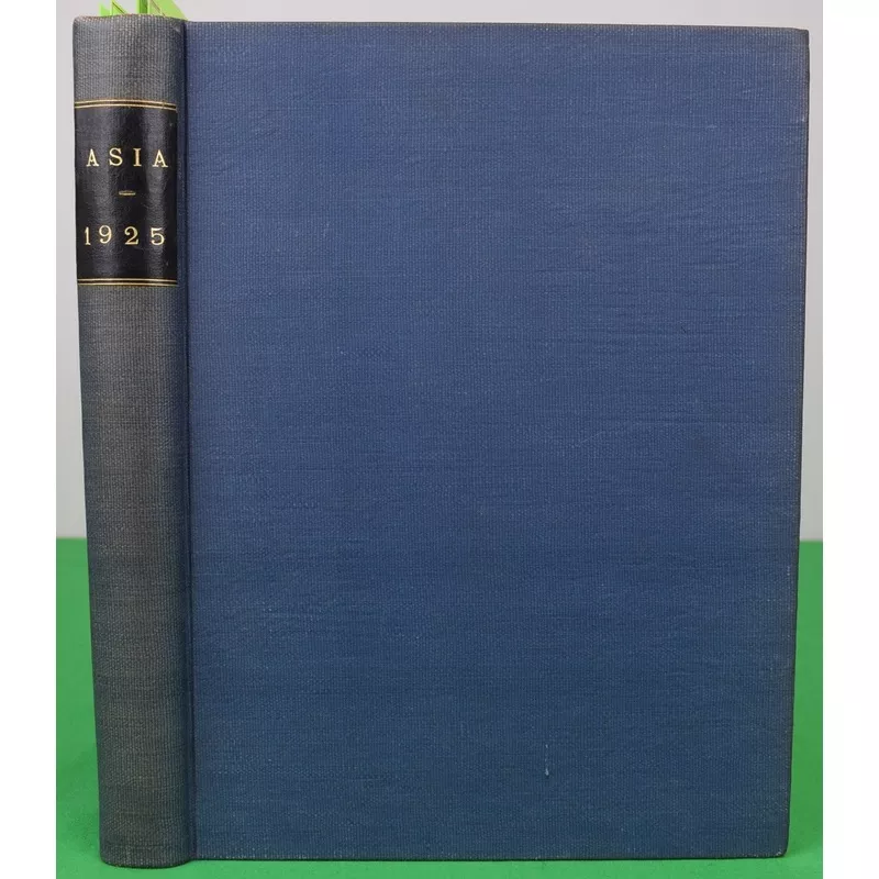 “Asia Magazine June-December 7 Monthly Bound Issues” 1925