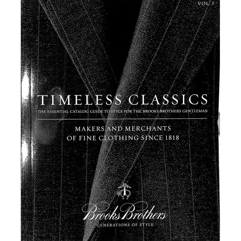 “Brooks Brothers Timeless Classics Vol I” 2008