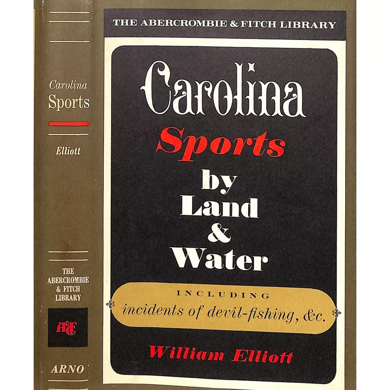 “Carolina Sports By Land And Water” 1967 ELLIOTT, William