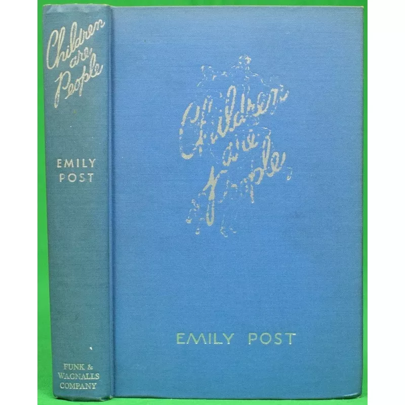 “Children Are People And Ideal Parents Are Comrades” 1944 POST, Emily (INSCRIBED)