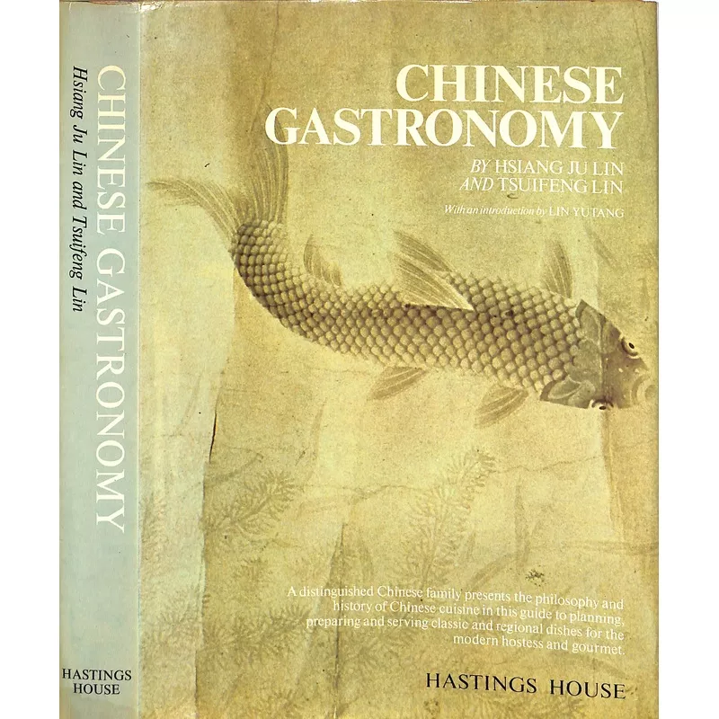 “Chinese Gastronomy” 1969 LIN, Hsiang Ju and Tsuifeng