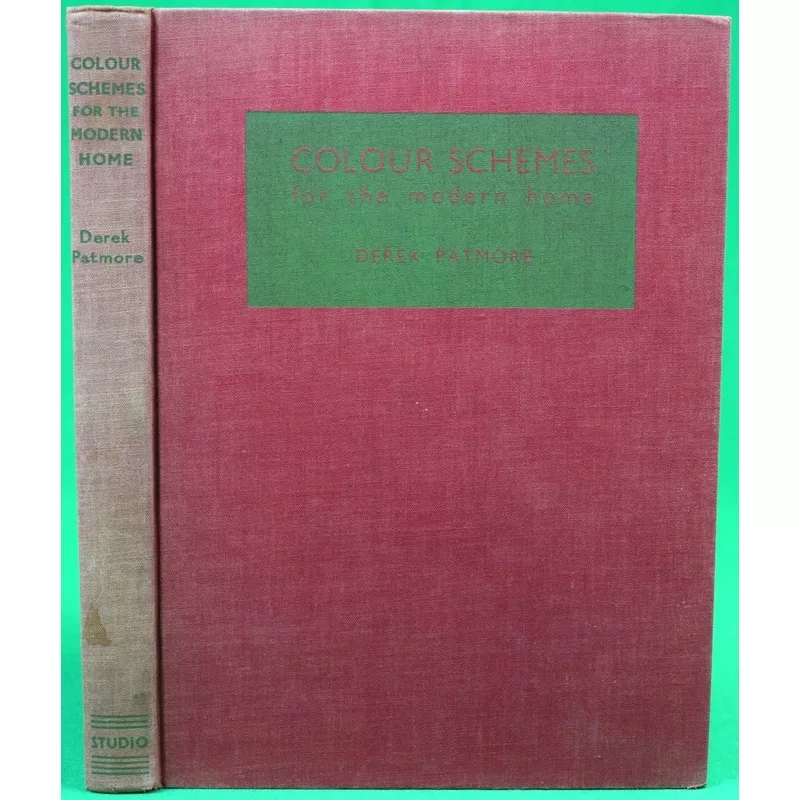 “Colour Schemes For The Modern Home” 1933 PATMORE, Derek