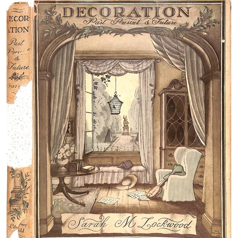 “Decoration Past, Present & Future” 1934 LOCKWOOD, Sarah M.