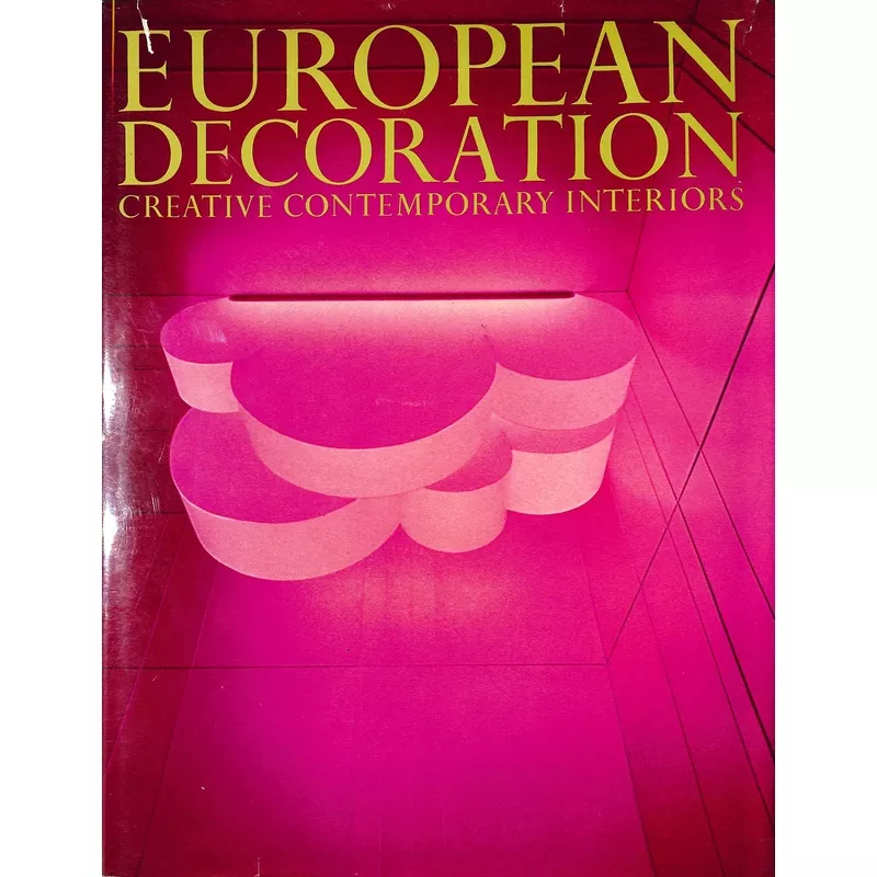 “European Decoration: Creative Contemporary Interiors” BERNIER, Georges and Rosamond [edited by]