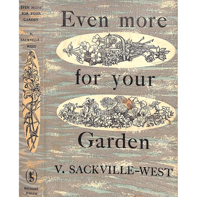 “Even More For Your Garden” 1958 SACKVILLE-WEST, V.
