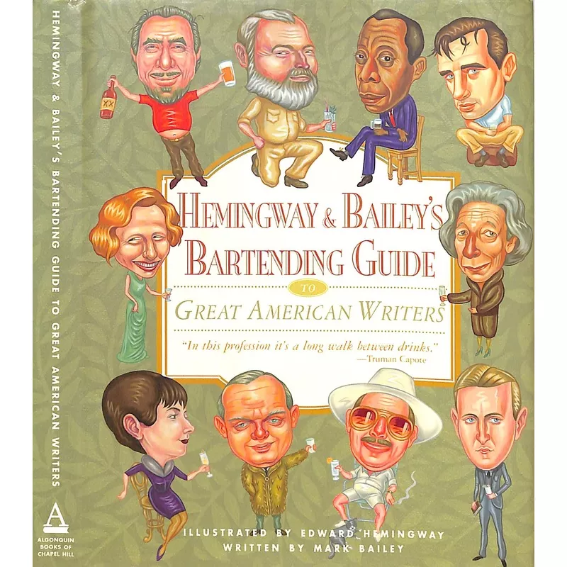 “Hemingway And Bailey’s Bartending Guide” 2006 BAILEY, Mark