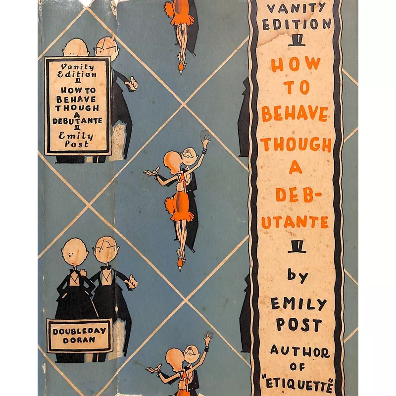 “How to Behave Though A Debutante” 1928 POST, Emily