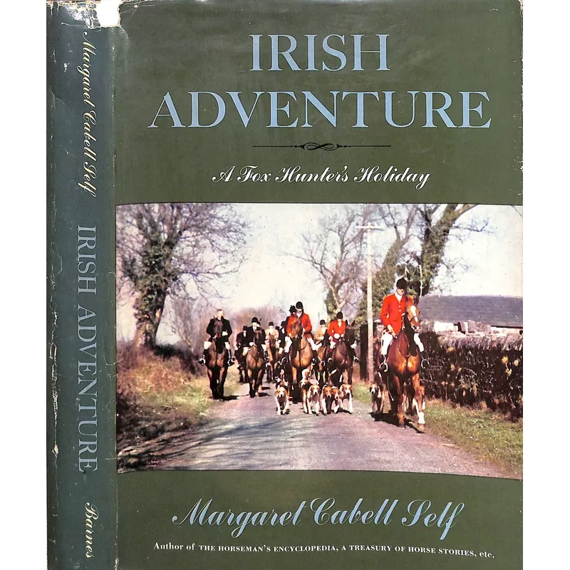 “Irish Adventure: A Fox Hunter’s Holiday” 1954 SELF, Margaret Cabell