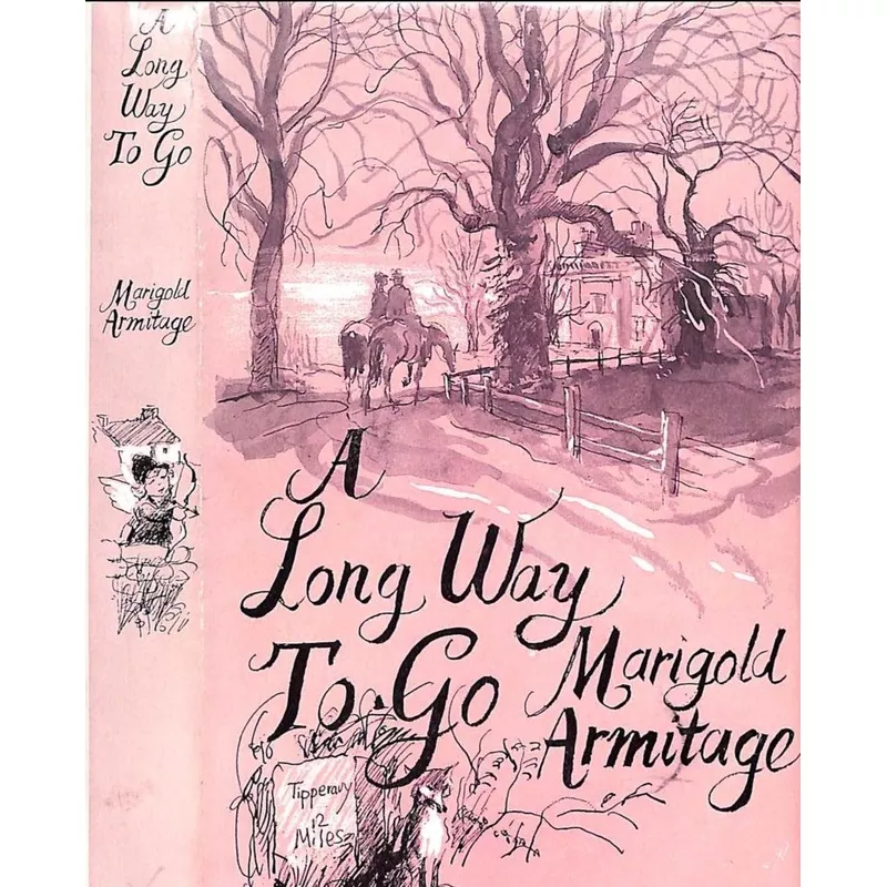 “A Long Way To Go An Anglo-Irish Near-Tragedy” 1973 ARMITAGE, Marigold (SOLD)